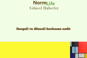 Dengeli ve düzenli beslenme nedir