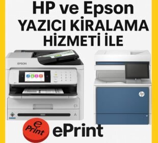 Yazıcı Kiralama Fiyatları - Eprint.com.tr