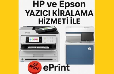 Yazıcı Kiralama Fiyatları - Eprint.com.tr